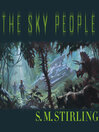 The Sky People By S. M. Stirling